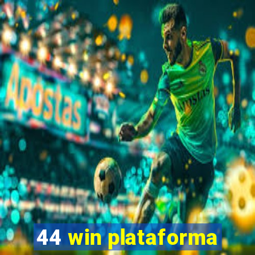 44 win plataforma